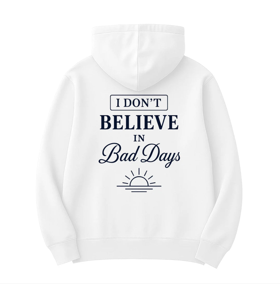 UMBRELLA BY JFRENCH: I DONT BELIEVE IN BAD DAYS HOODIE